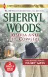 Joshua and the Cowgirl & Seduce Me, Cowboy sinopsis y comentarios