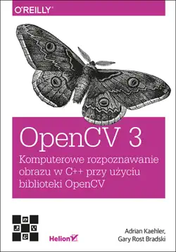 opencv 3. komputerowe rozpoznawanie obrazu w c++ przy użyciu biblioteki opencv book cover image