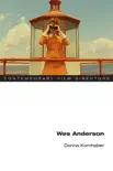 Wes Anderson synopsis, comments
