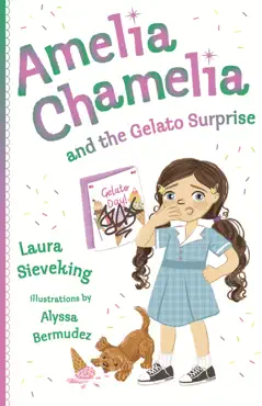 amelia chamelia and the gelato surprise book cover image