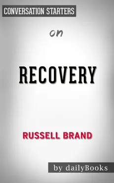 recovery: freedom from our addictions by russell brand: conversation starters book cover image