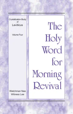 the holy word for morning revival – the crystallization-study of leviticus, volume 4 book cover image