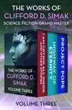 The Works of Clifford D. Simak Volume Three synopsis, comments