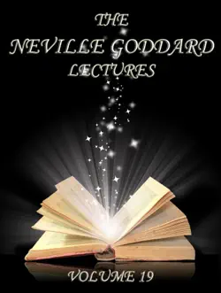 the neville goddard lectures, volume 19 book cover image