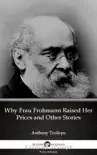 Why Frau Frohmann Raised Her Prices and Other Stories by Anthony Trollope (Illustrated) sinopsis y comentarios