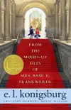 From the Mixed-Up Files of Mrs. Basil E. Frankweiler synopsis, comments