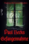Paul Becks Gefangennahme synopsis, comments