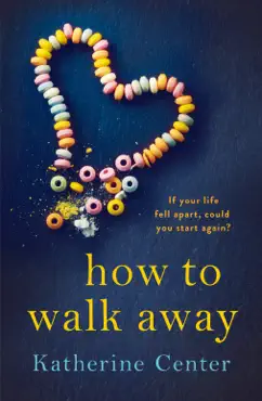 how to walk away imagen de la portada del libro