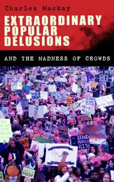 extraordinary popular delusions and the madness of crowds book cover image