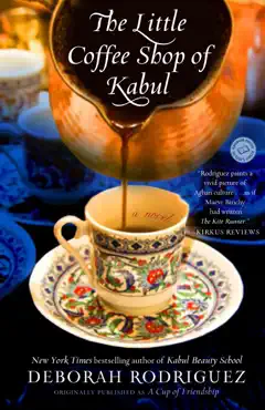the little coffee shop of kabul (originally published as a cup of friendship) book cover image