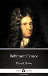 Robinson Crusoe by Daniel Defoe - Delphi Classics (Illustrated) sinopsis y comentarios