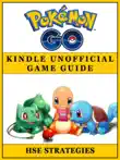 Pokemon Go Kindle Unofficial Game Guide sinopsis y comentarios