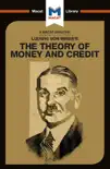 An Analysis of Ludwig von Mises's The Theory of Money and Credit sinopsis y comentarios