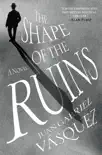 The Shape of the Ruins synopsis, comments
