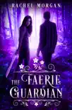 The Faerie Guardian synopsis, comments