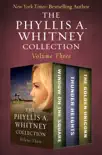 The Phyllis A. Whitney Collection Volume Three synopsis, comments