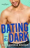 Dating in the Dark synopsis, comments
