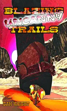 blazing uncanny trails book cover image