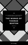 The Works of Thomas Boston, Volume I synopsis, comments