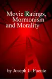 Movie Ratings, Mormonism and Morality synopsis, comments