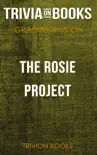 The Rosie Project: A Novel by Graeme Simsion (Trivia-On-Books) sinopsis y comentarios