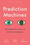 Prediction Machines book summary, reviews and download