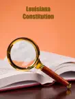 Louisiana constitution synopsis, comments
