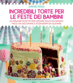 incredibili torte per le feste dei bambini book cover image