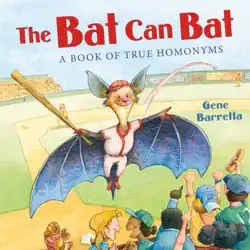 the bat can bat: a book of true homonyms book cover image