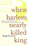 When Harlem Nearly Killed King synopsis, comments