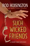 Such Wicked Friends (Sandy Reid Mystery Series #3)