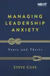 Managing Leadership Anxiety synopsis, comments