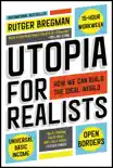 Utopia for Realists synopsis, comments