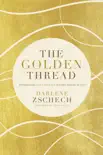 The Golden Thread synopsis, comments