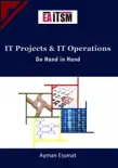 IT Projects and IT Operations go Hand in Hand synopsis, comments