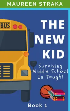 the new kid: surviving middle school is tough! book cover image