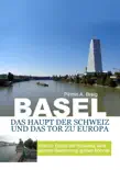 Basel, das Haupt der Schweiz und das Tor zu Europa synopsis, comments