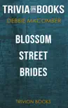 Blossom Street Brides: A Blossom Street Novel by Debbie Macomber (Trivia-On-Books) sinopsis y comentarios