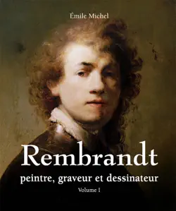 rembrandt - peintre, graveur et dessinateur - volume i imagen de la portada del libro