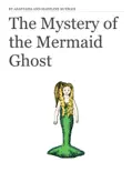 The Mystery of the Mermaid Ghost reviews