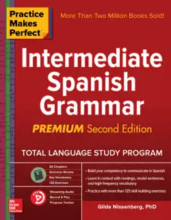 practice makes perfect intermediate spanish grammar, 2nd edition book cover image