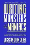 Writing Monsters and Maniacs synopsis, comments