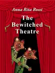The Bewitched Theatre sinopsis y comentarios