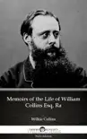 Memoirs of the Life of William Collins Esq, Ra by Wilkie Collins - Delphi Classics (Illustrated) sinopsis y comentarios