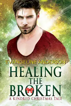 healing the broken...book 4 in the kindred tales series book cover image