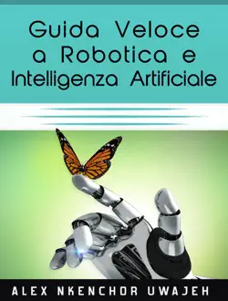 guida veloce a robotica e intelligenza artificiale book cover image
