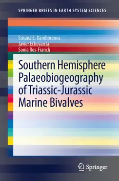 southern hemisphere palaeobiogeography of triassic-jurassic marine bivalves imagen de la portada del libro
