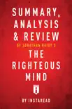 Summary, Analysis & Review of Jonathan Haidt’s The Righteous Mind by Instaread sinopsis y comentarios