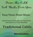From the Cold Sod Thats Over You Easy Piano Sheet Music synopsis, comments