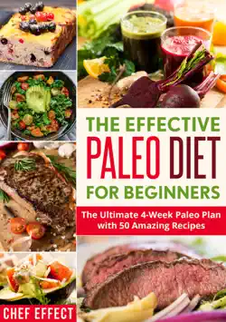 the effective paleo diet for beginners: the ultimate 4-week paleo plan with 50 amazing recipes book cover image